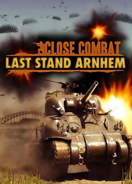 Close Combat: Last Stand Arnhem