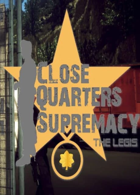 Close Quarters Supremacy: The Legis