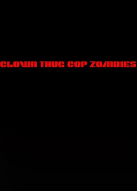 Clown Thug Cop Zombies
