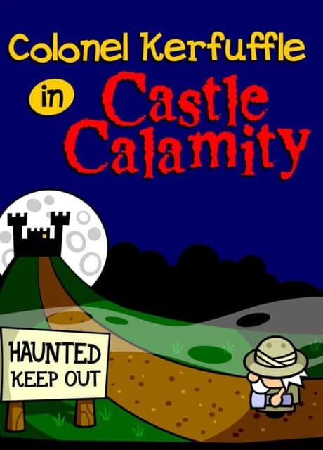 Colonel Kerfuffle in Castle Calamity