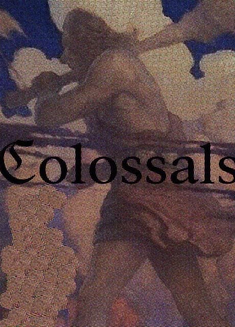 Colossals