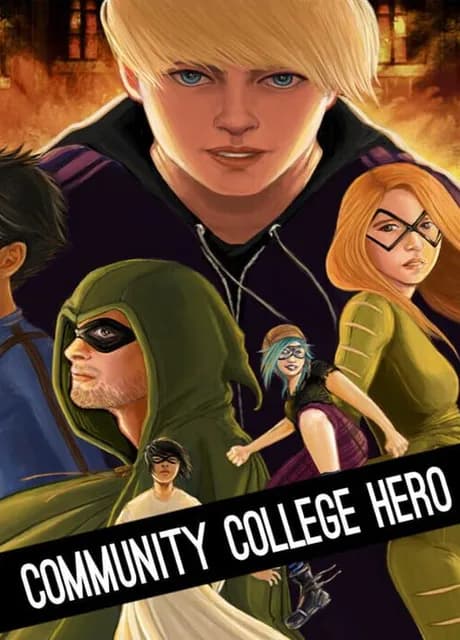 Community College Hero: Trial by Fire