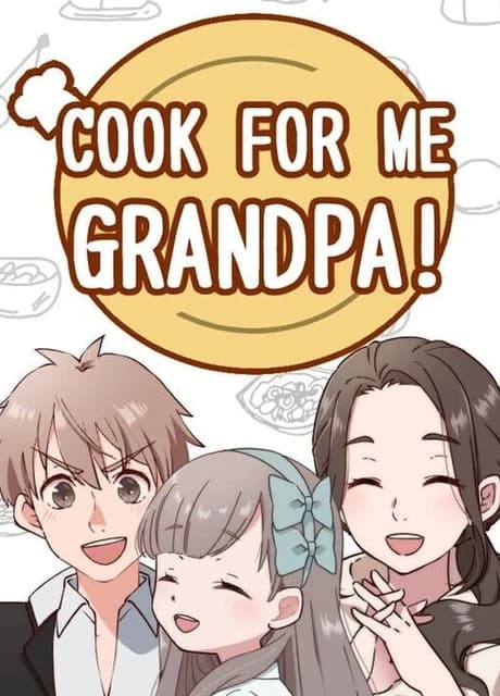 Cook for Me Grandpa!
