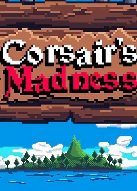 Corsair's Madness