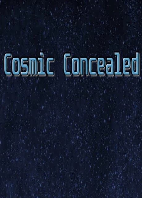 Cosmic Concealed