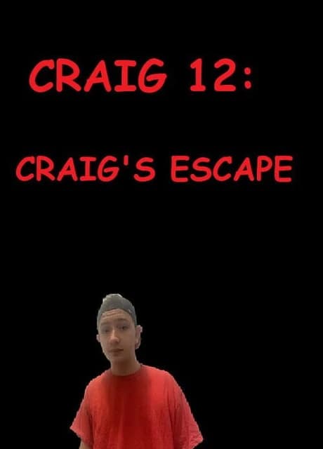 Craig 12: Craig's Escape