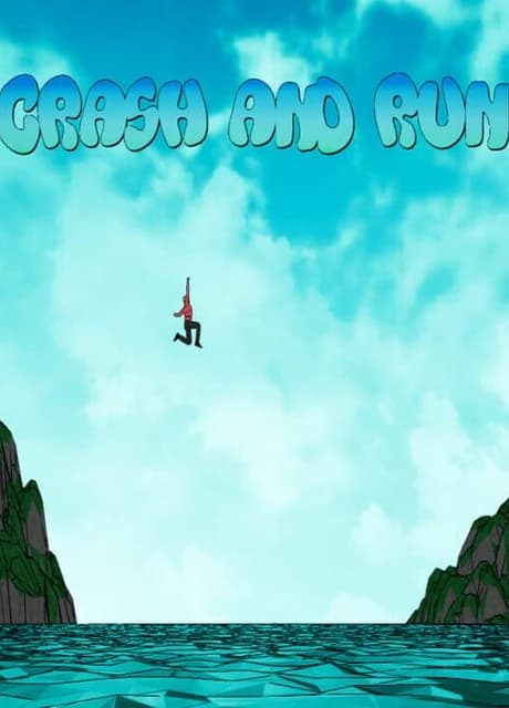 Crash and Run