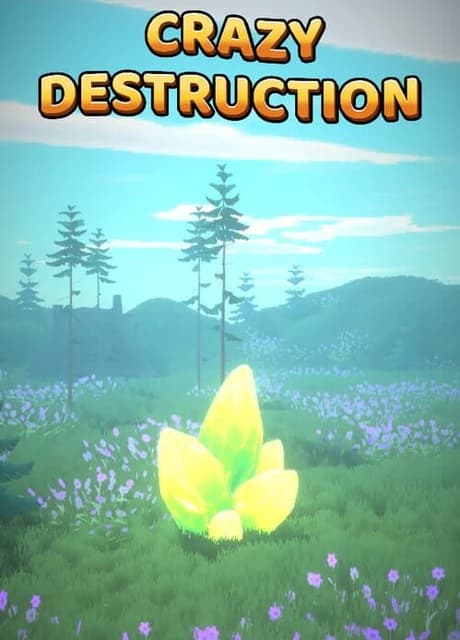 Crazy Destruction