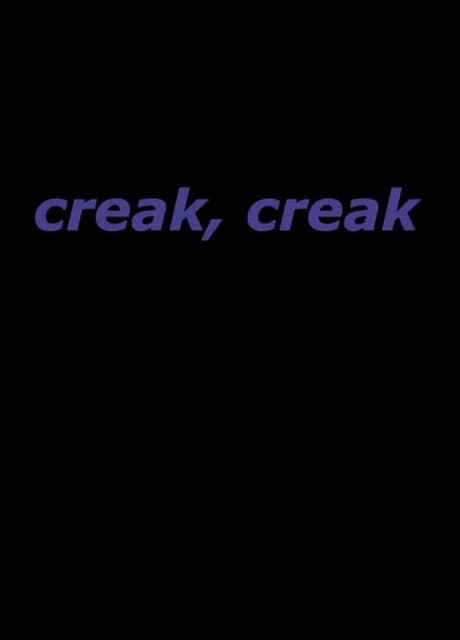 creak, Creak