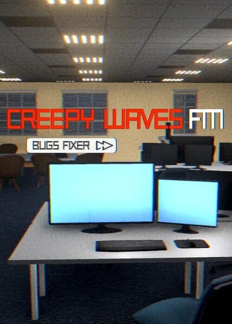 Creepy Waves FM: Bugs Fixer