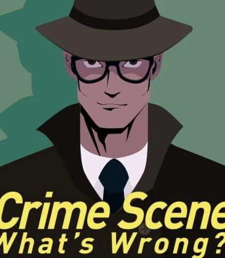 Crime Scene: What’s Wrong?