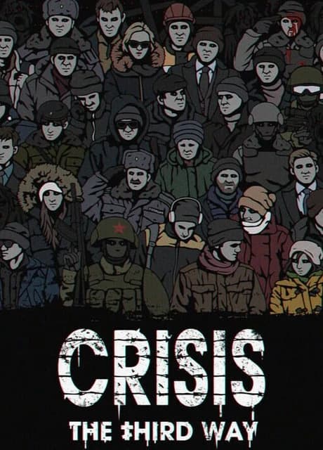 Crisis: The Third Way