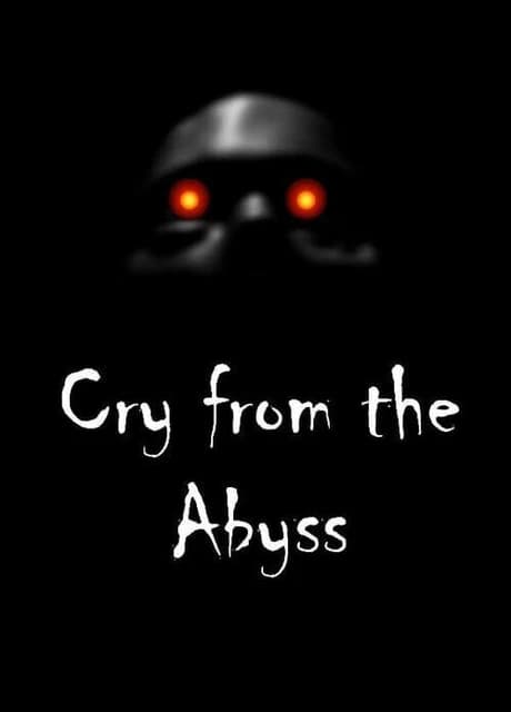 Cry From the Abyss