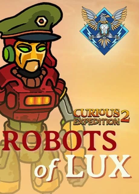 Curious Expedition 2: Robots of Lux