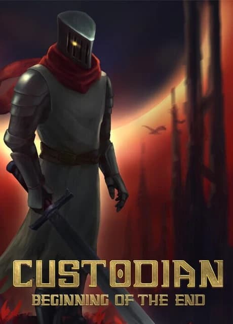 Custodian: Beginning of the End