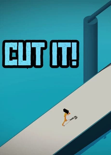 Cut It!