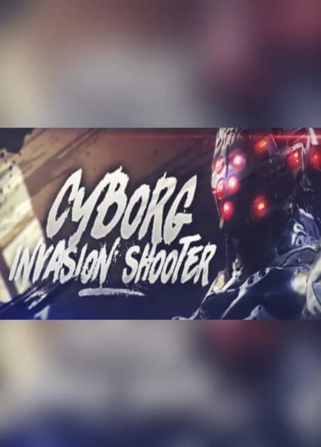 Cyborg Invasion Shooter