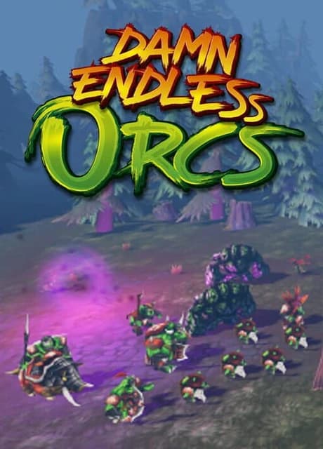 Damn Endless Orcs