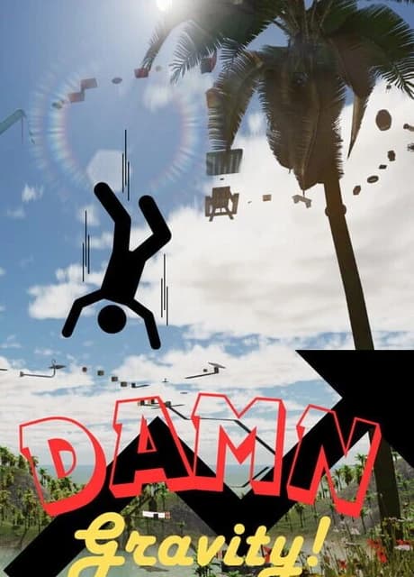 Damn Gravity!