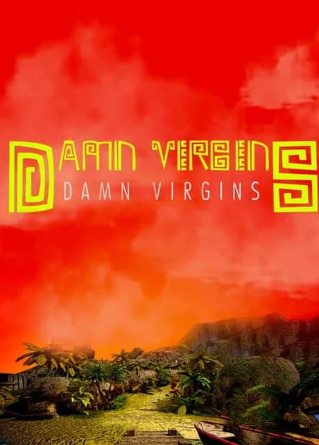 Damn virgins
