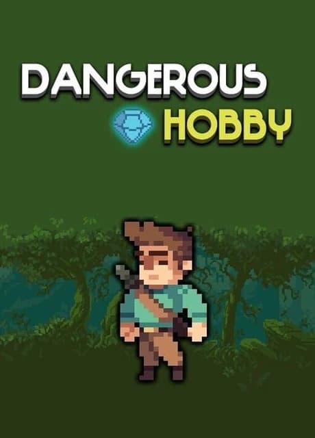 Dangerous Hobby
