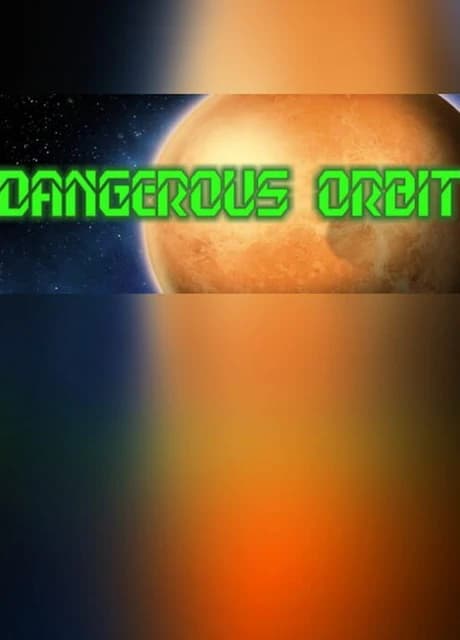 Dangerous Orbit