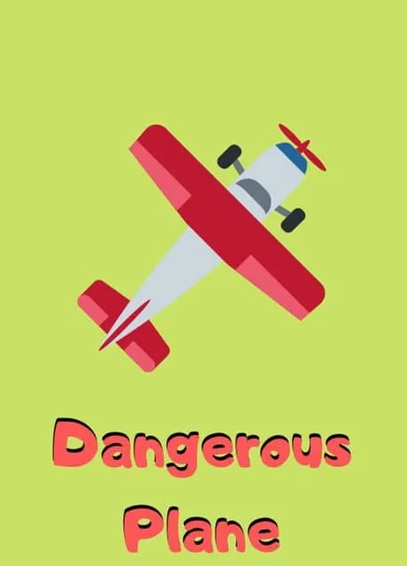 Dangerous Plane