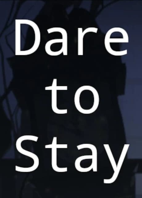 Dare to Stay