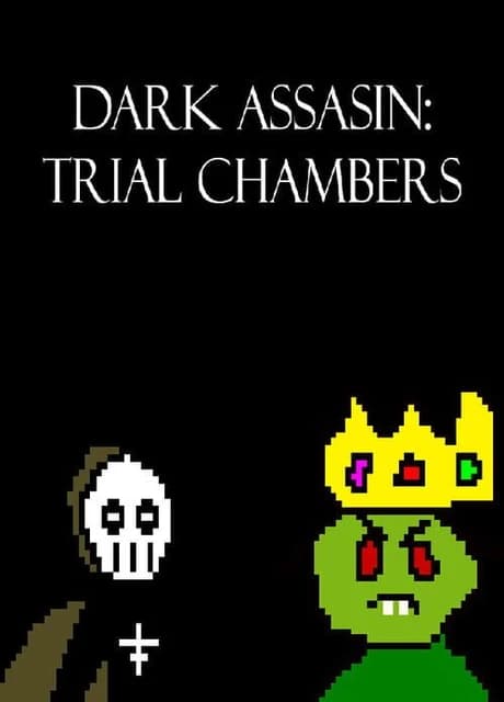 Dark Assassin: Trial Chambers