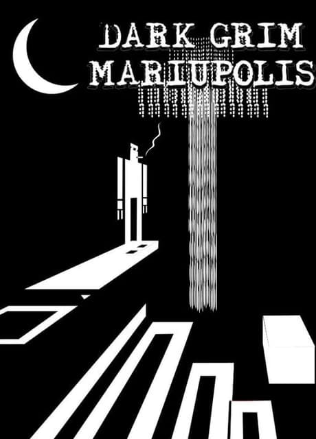 Dark Grim Mariupolis