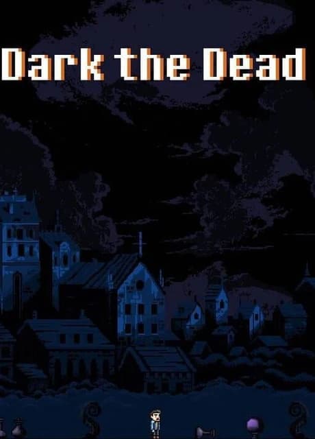 Dark the Dead