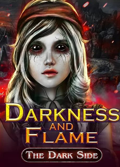Darkness and Flame: The Dark Side