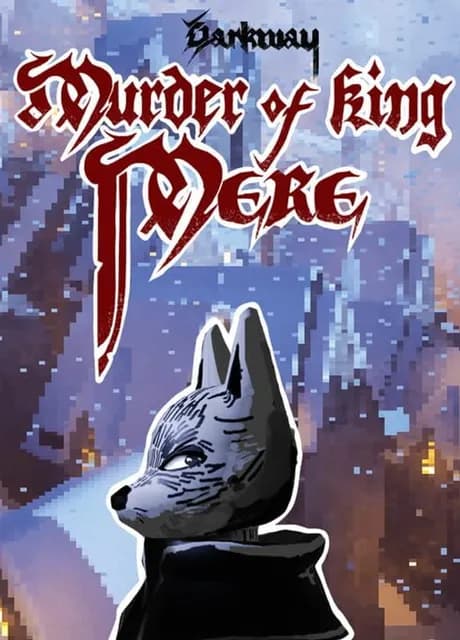 Darkway: Murder of King Mere