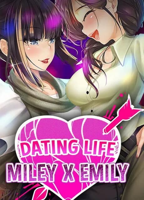Dating Life: Miley X Emily