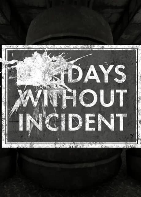 Days Without Incident