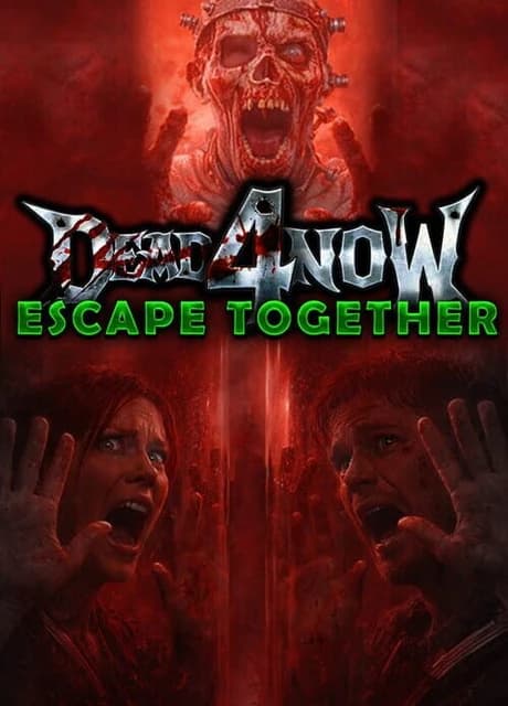 Dead 4 Now: Escape Together