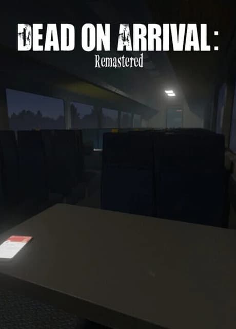 Dead on Arrival: Remastered