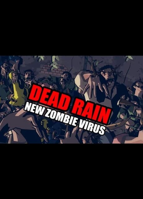 Dead Rain: New Zombie Virus