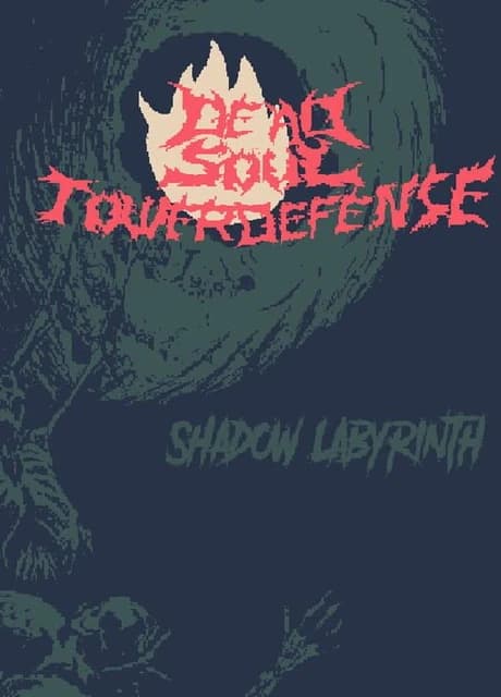 Dead Soul Tower Defense: Shadow Labyrinth