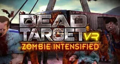 Dead Target VR: Zombie Intensified