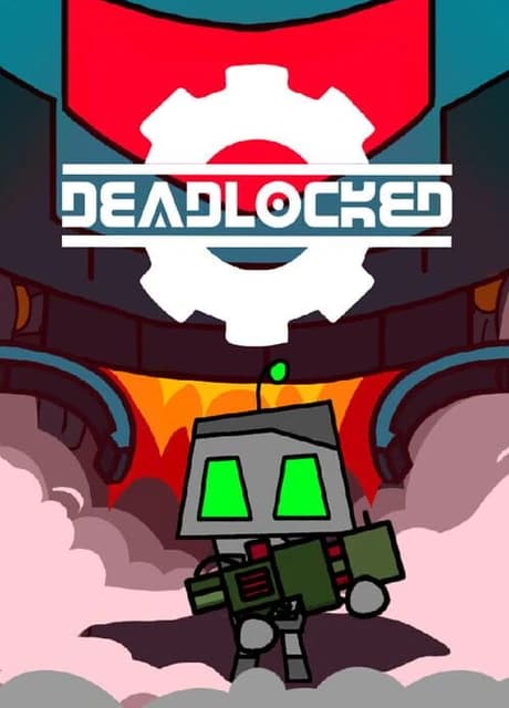 Deadlocked