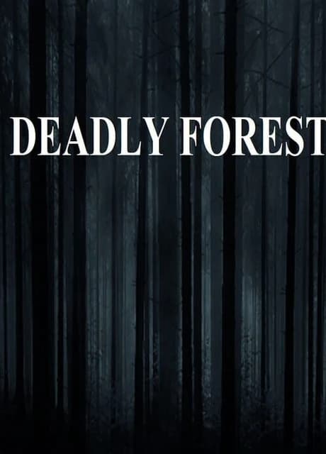 Deadly Forest