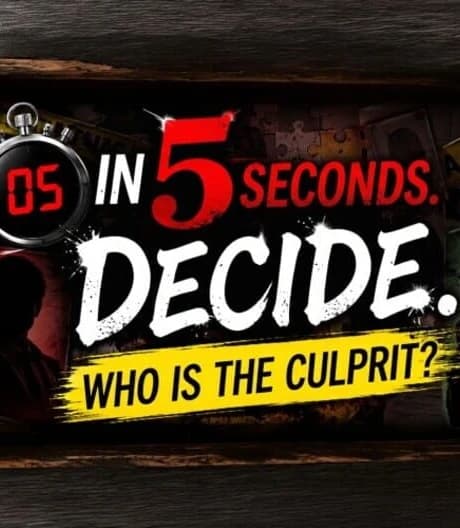 Decide in 5 Seconds: Who Is the Culprit?