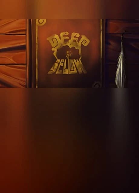 Deep Below