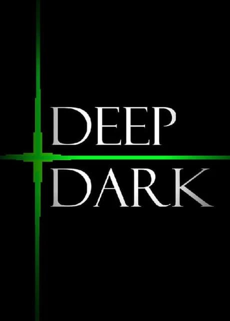 Deep Dark