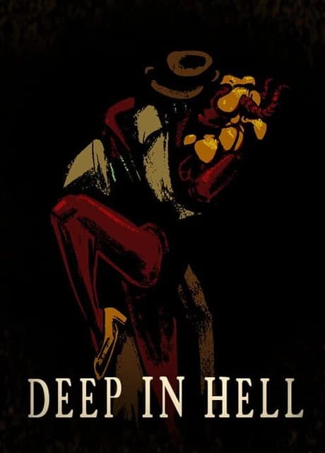 Deep in hell