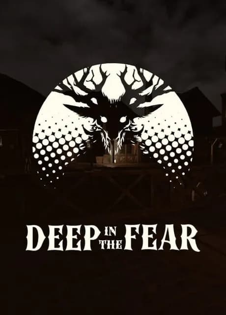 Deep in The Fear