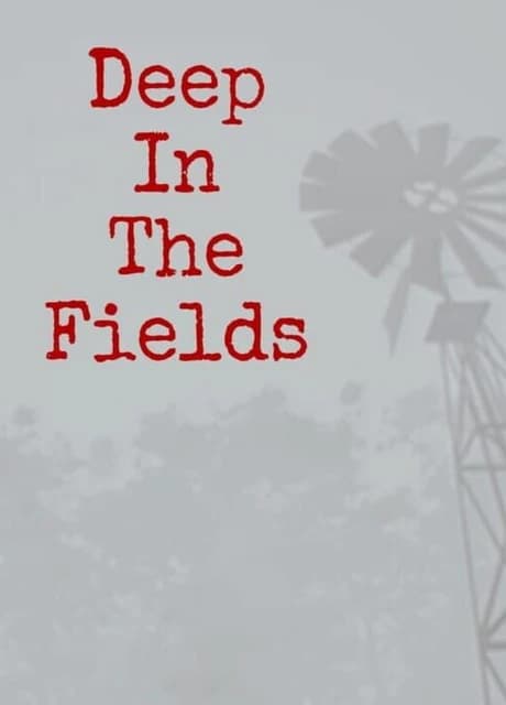 Deep in the fields