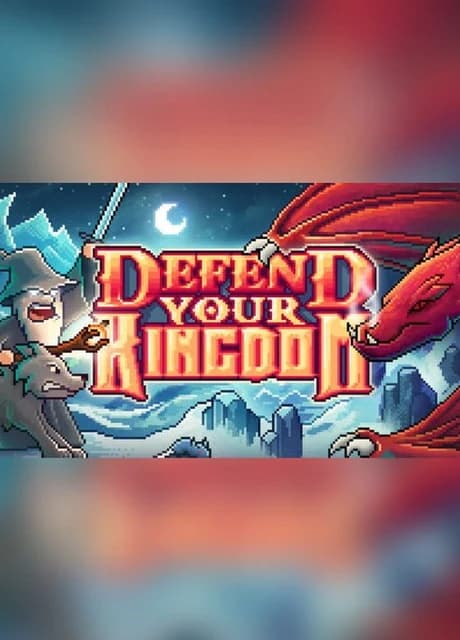 Defend Your Kingdom