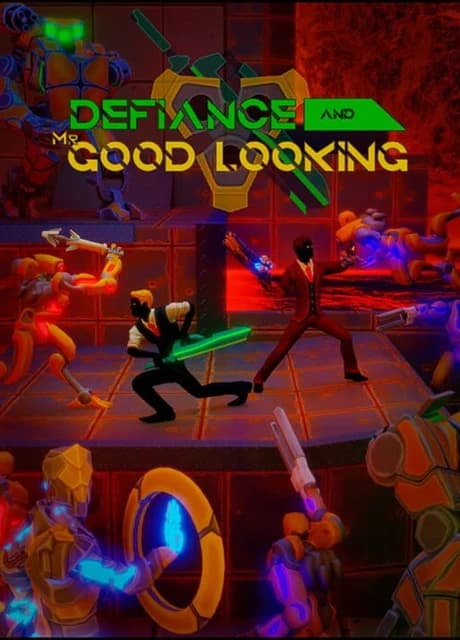 Defiance & Mr. Good Looking